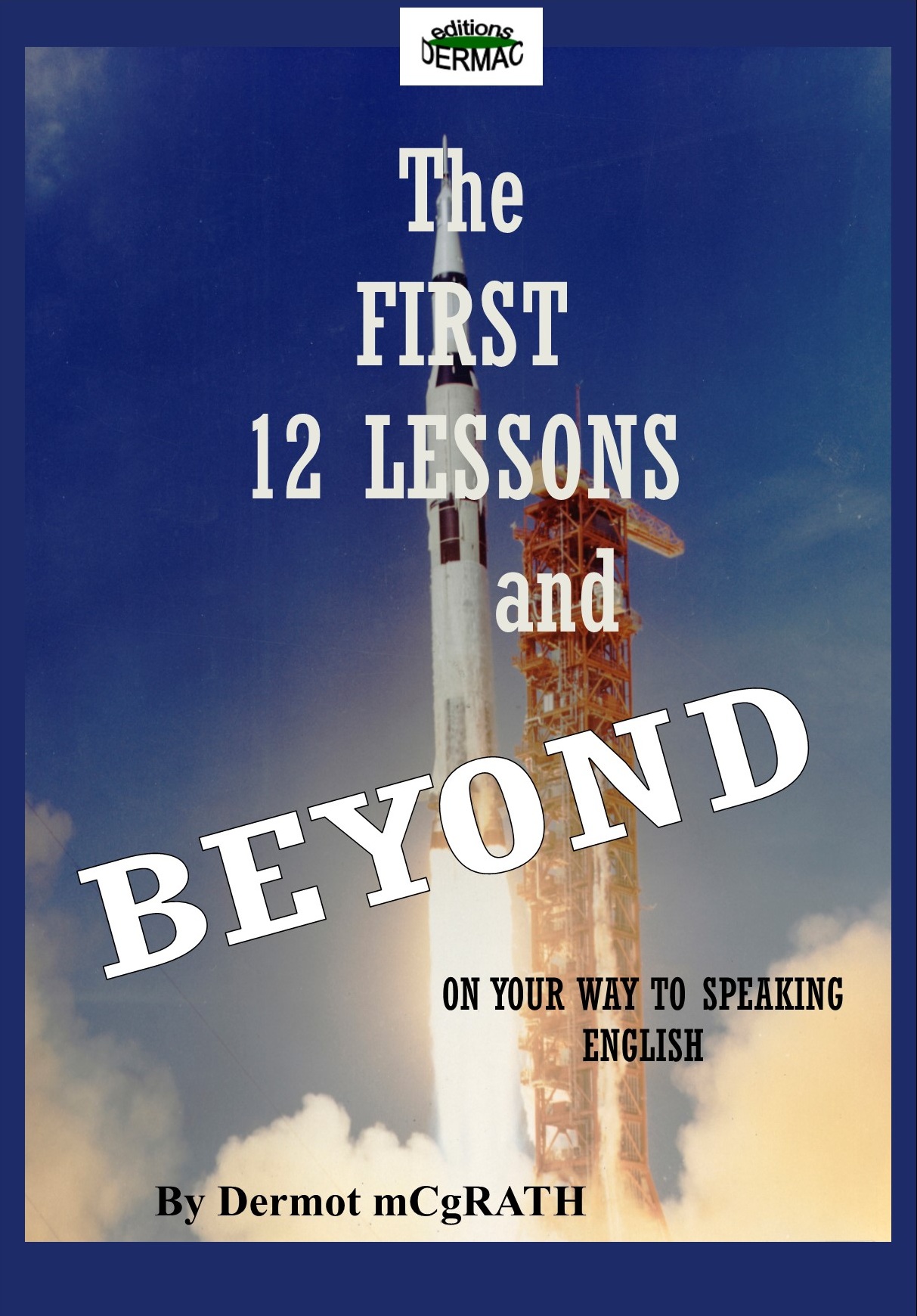 The first 12 lessons and Beyond